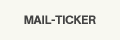MAIL-TICKER